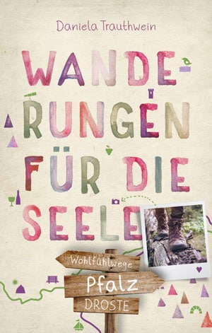 Buchcover des Wanderführers Wanderungen für die Seele – Pfalz