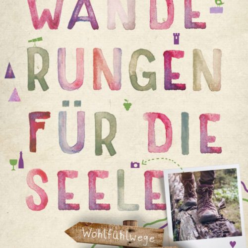 Wanderungen für die Seele – Pfalz